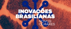 Inovações brasilianas - novos olhares